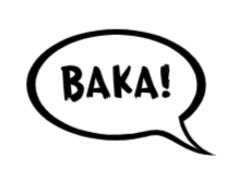 BAKA! Quote Sticker