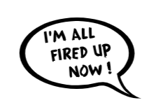 I'M ALL FIRED UP NOW! Quote Sticker