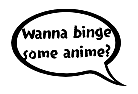 Wanna binge some anime? Quote Sticker