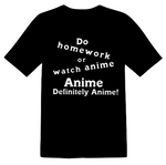 Do Homework Or Watch Anime? Short Sleeve T-Shirt